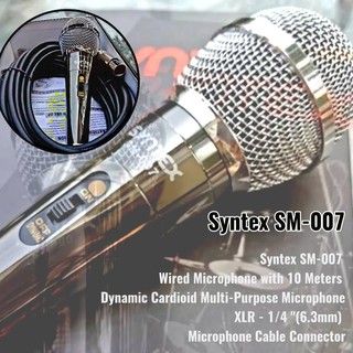 ไมค์โครโฟน รุ่น SM-007 พร้อมสายยาว10 เมตร ยี่ห้อ Syntex