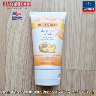 Burts Bees® Deep Pore Scrub With Peach &amp; Willow Bark 113.3 g เบิร์ตส์บีส์ สครับ สำหรับผิวหน้า Exfoliating Face Wash