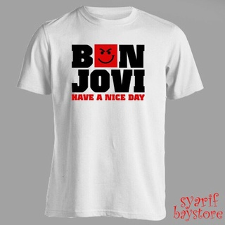 เสื้อยืด ผ้าฝ้าย พิมพ์ลาย Bon Jovi Band Have A Nice Day s สีขาว สําหรับผู้ชาย DF12HJ22698Size S-5XL