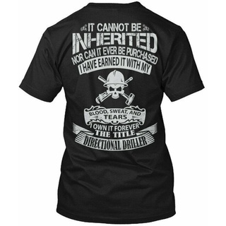 ROUND คอลูกเรือเสื้อยืด พิมพ์ลาย Directional Driller Not Inherited It Cannt Be Nor สําหรับผู้ชาย-4XL