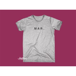 เสื้อยืดสกรีนลาย MAR. MARCH