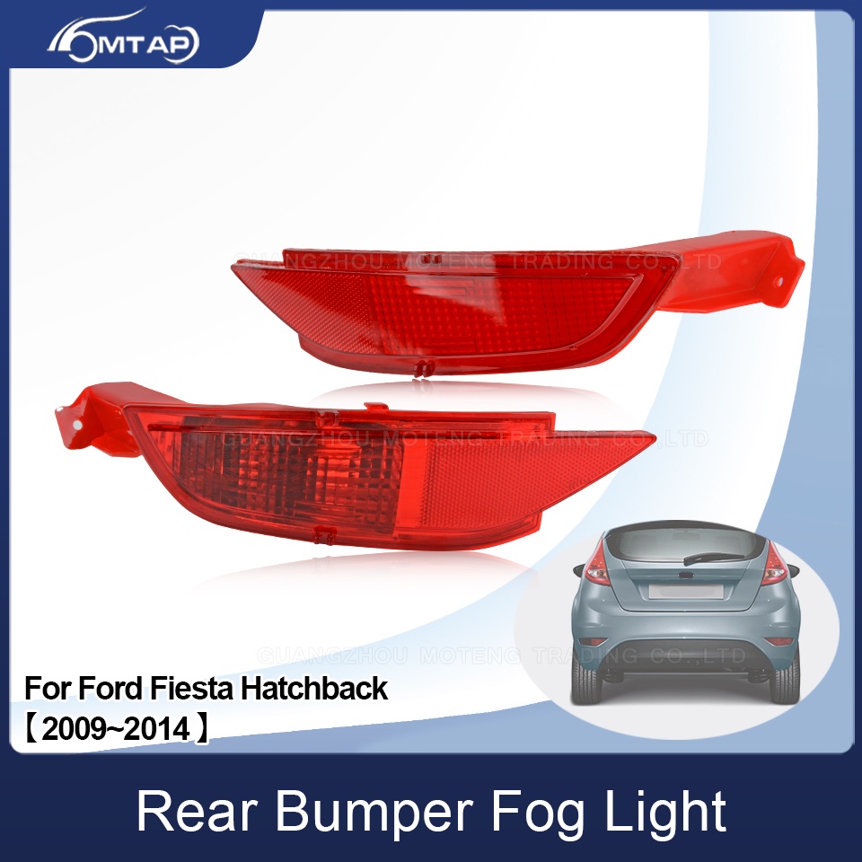 Mtap รถด้านหลังกันชนหมอกด้านหลังหมอกโคมไฟสะท้อนแสงไฟเบรคสําหรับ Ford Fiesta 2009 2010 2011 2012 2013 2014 MK7