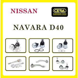 NISSAN NAVARA D40 / นิสสัน นาวารา D40 / ลูกหมากรถยนต์ ซีร่า CERA ลูกหมากปีกนก ลูกหมากกันโคลง