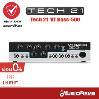 Tech 21 VT Bass 500 หัวแอมป์กีตาร์ จัดส่งด่วน ส่งฟรี +ประกันศูนย์ 1ปี Music Arms