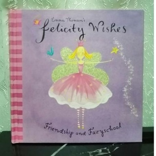 Felicity Wishes, Friendship and Fairy school..-I