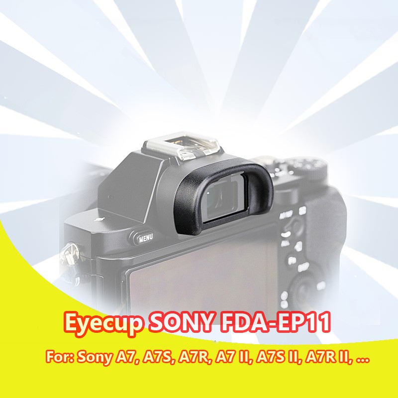 Eyecup / Eyecup Sony FDA-EP11 สําหรับ Sony A7, A7II, A7R, A7RII, A7S, A7SII