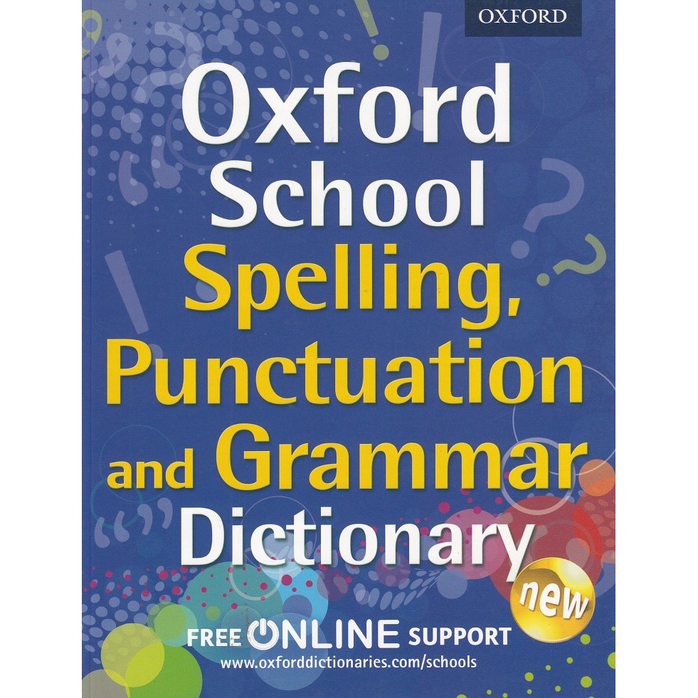 DKTODAY หนังสือ Oxford School Spelling, Punctuation and Grammar