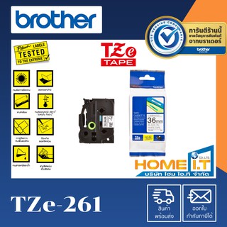 Brother TZE-261 ขนาด 36 mm อักษรสีดำ พื้นขาว  เทปพิมพ์ฉลาก