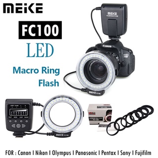 Meike FC-100 ไฟฉายวงแหวนมาโคร LED Macro Ring Flash สำหรับกล้อง DSLR และ Mirrorless