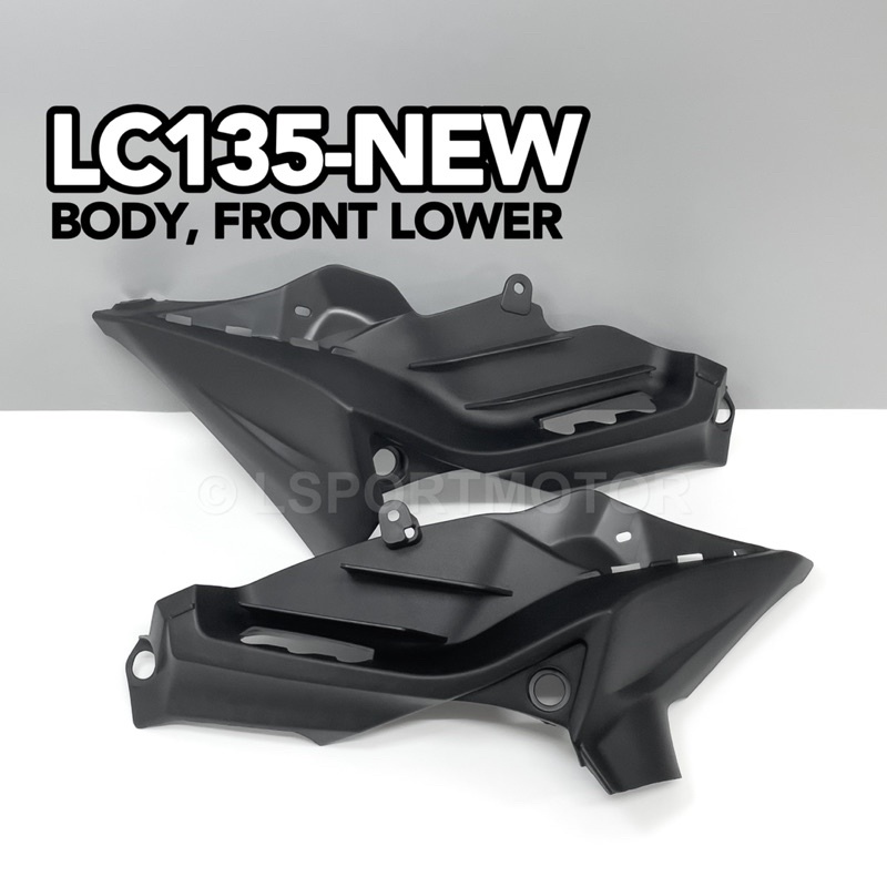 YAMAHA LC135-NEW V2 V3 V4 V5 V6 BODY FRONT LOWER (1&2) 55C-F835J/K-00 MATTE BLACK LC135 ใหม่ภายในด้า