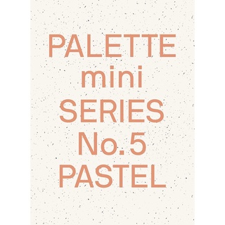 Palette Mini Series 05 Pastel New light-toned graphics