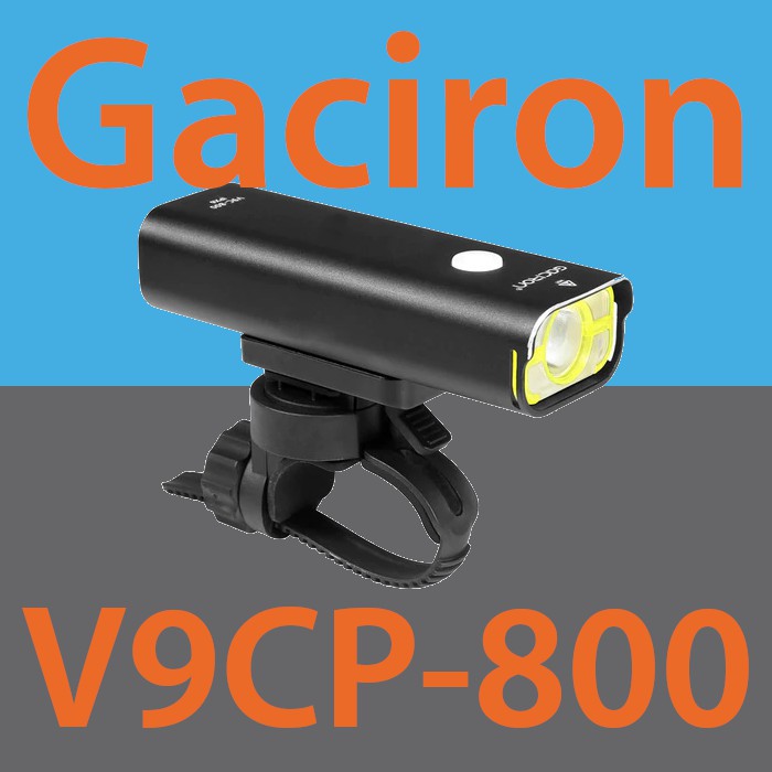 Gaciron V9CP-800 ไฟหน้าจักรยาน สว่างมาก 800 ลูเมน กันน้ำ