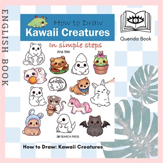 [Querida] How to Draw: Kawaii Creatures : In Simple Steps (How to Draw) by Aria Wei
