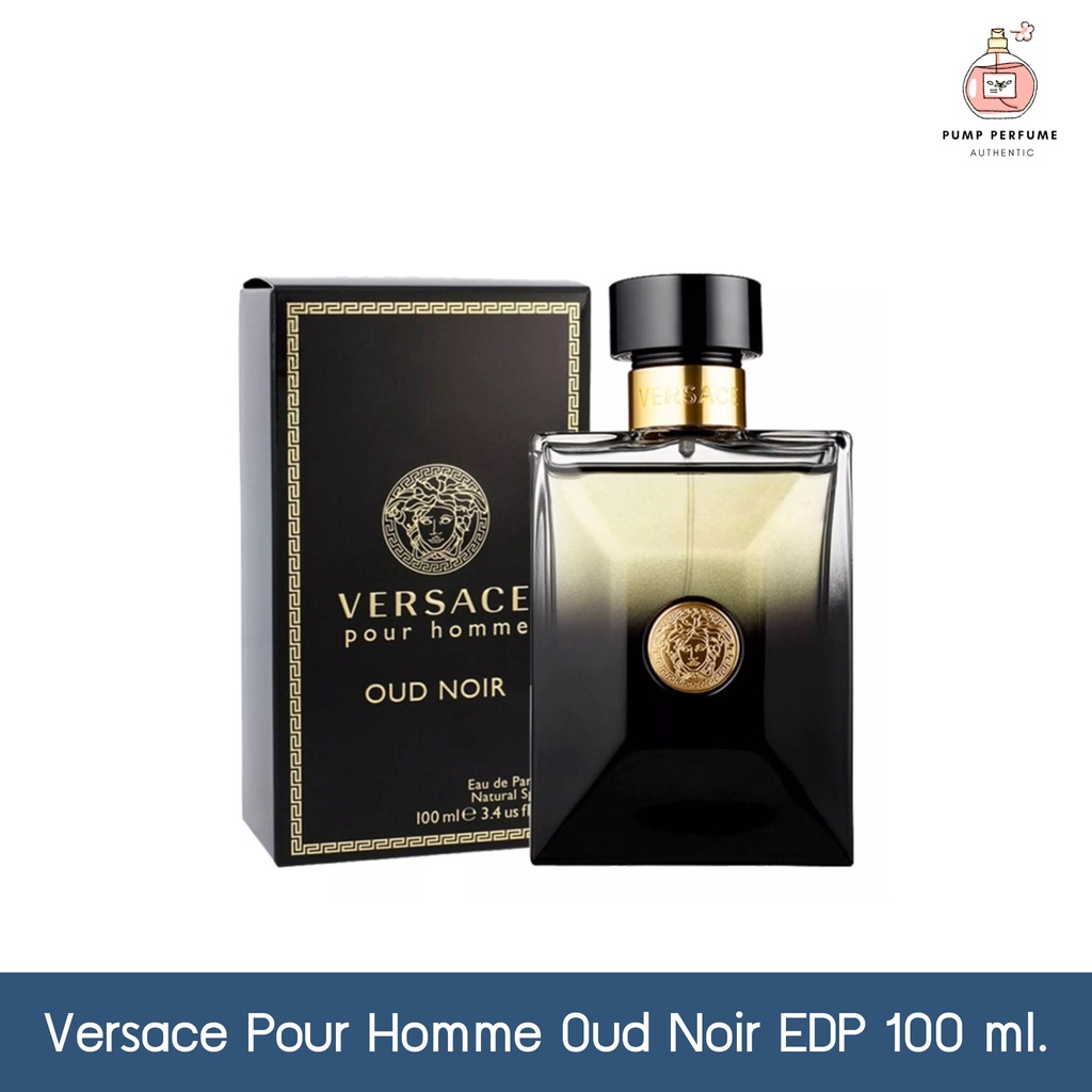 🔥ส่งฟรี+10% Coin Cashback🔥น้ำหอมผู้ชาย Versace pour homme Oud Noir EDP 100 ml