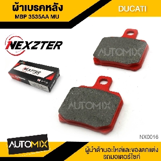 NEXZTER ผ้าเบรคหลัง เบอร์ 3535AA 2 POT BREMBO HP CALIPER / DUCATI / KTM  สำหรับรถมอเตอร์ไซค์ NX0016