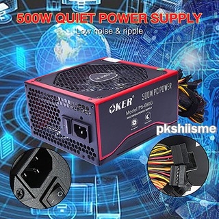 OKER กล่องจ่ายไฟ รุ่น PS-680G 500W -PLUS - High efficiency - Low noise &amp; ripple - Short circuit protection - 100% Bur