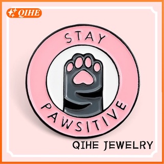 Stay Positive Enamel Pin Cat Paws Brooches Badge Cartoon Animal Jewelry Gift