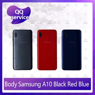 Body Samsung A10/A105 อะไหล่บอดี้ เคสกลางพร้อมฝาหลัง Body อะไหล่มือถือ คุณภาพดี QQ service