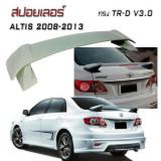 สปอยเลอร์ ALTIS 2008 2009 2010 2011 2012 2013 ทรง TR-D V3.0 สินค้างานนำเข้า