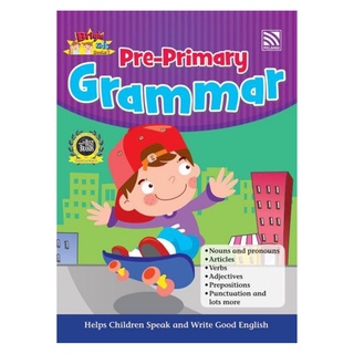 Bright Kids Pre-Primary Grammar - หนังสือแบบฝึกหัดภาษาอังกฤษ เรียนรู้หลักไวยากรณ์ที่ถูกต้อง เตรียมพร้อมก่อนขึ้นประถม