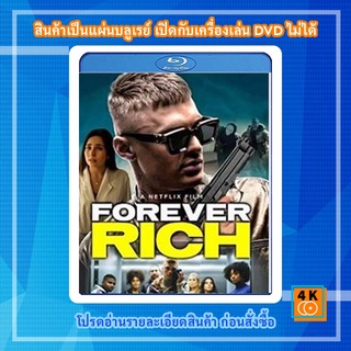 หนัง Bluray Forever Rich (2021)