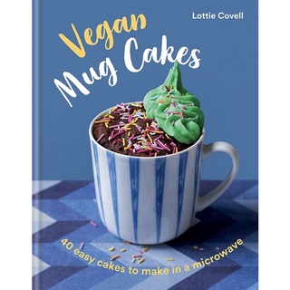 หนังสือภาษาอังกฤษ Vegan Mug Cakes: 40 easy cakes to make in a microwave