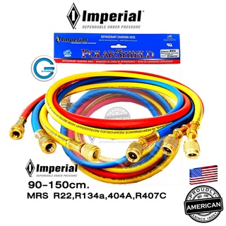 IMPERIAL Charging Hose สายชาร์จน้ำยา รุ่น 803-805MRS" 90-150cm. R22,404A,R407C,R134a  Made in USA.