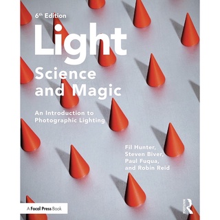 Light-Science &amp; Magic : An Introduction to Photographic Lighting (6th)