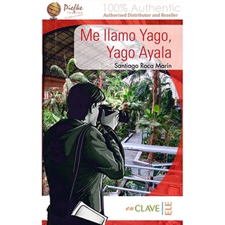 Lecturas Yago - Me llamo Yago, Yago Ayala (A1-A2) : 9788415299066 (นำเข้าของแท้100%)