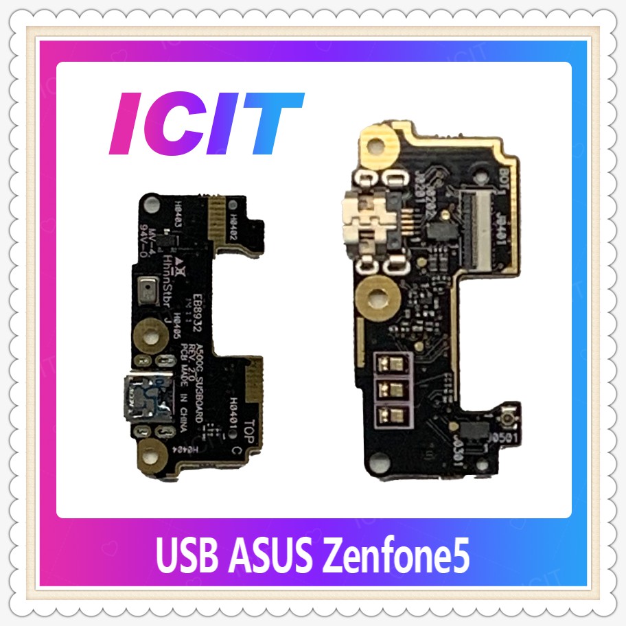 USB   Asus Zenfone 5/T00J/Zen5 อะไหล่สายแพรตูดชาร์จ  Charging Connector Port Flex Cable（ได้1ชิ้นค่ะ) ICIT-Display