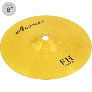 Arborea แฉ / ฉาบ Splash 8 " รุ่น FH-8 (แฉกลองชุด, ฉาบกลองชุด, 8"/20cm Brass Cymbal)