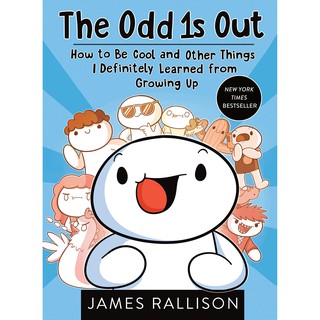 The Odd 1s Out : How to Be Cool and Other Things I Definitely Learned from Growing Up [Paperback]