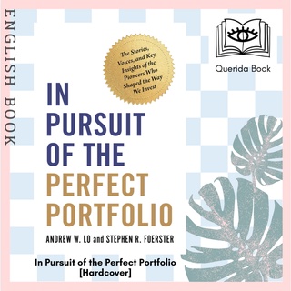 [Querida] In Pursuit of the Perfect Portfolio : The Stories, Voices, and Key Insights of the Pioneers [Hardcover]