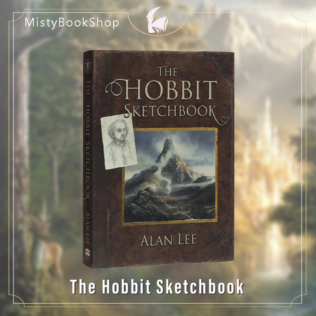 [พรีออเดอร์ 9-15วัน] The Hobbit Sketchbook / The Hobbit / Lord of the rings / JRR Tolkien / หนังสือภาษาอังกฤษ