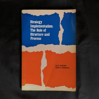 หนังสือมือสอง Strategy Implementation: The Role of Structure and Process / Galbraith, Jay R.; Nathanson, Daniel A.