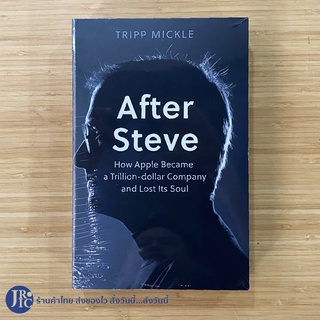 (Eng.) After Steve หนังสือ Book How Apple Became a Trillion-dollar Company and Lost Its Soul (New100%) by TRIPP MICKLE