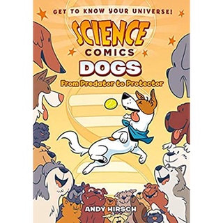 Dogs : From Predator to Protector (Science Comics) สั่งเลย!! หนังสือภาษาอังกฤษมือ1 (New)