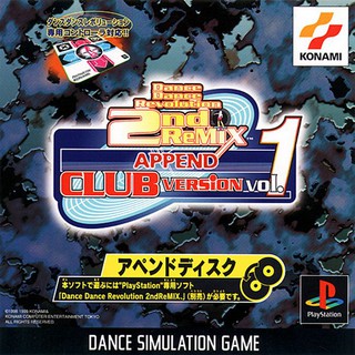 DANCE DANCE REVOLUTION 2ND REMIX APPEND CLUB VERSION VOL. 1 [PS1 JP : 1 Disc]