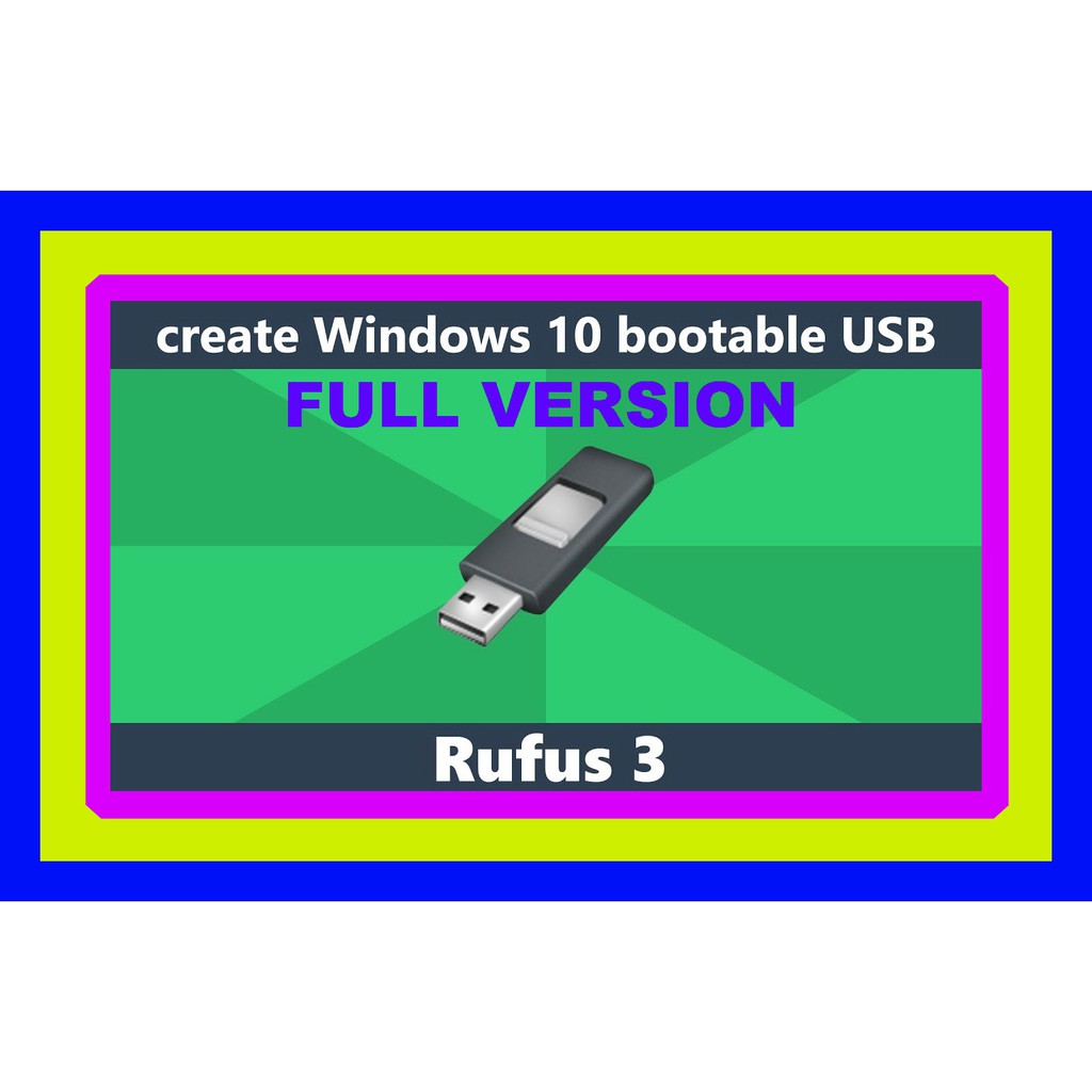 Rufus 3 FULL VERSION BOOTABLE USB PROGRAM