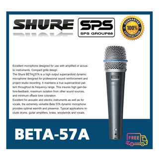 ไมโครโฟน ไมค์กลอง ไมค์เครื่องดนตรี ไมค์สำหรับจ่อเครื่องดนตรี รุ่น BETA-57A ยี่ห้อ Shure ของแท้ พร้อมส่ง สินค้าขายดี