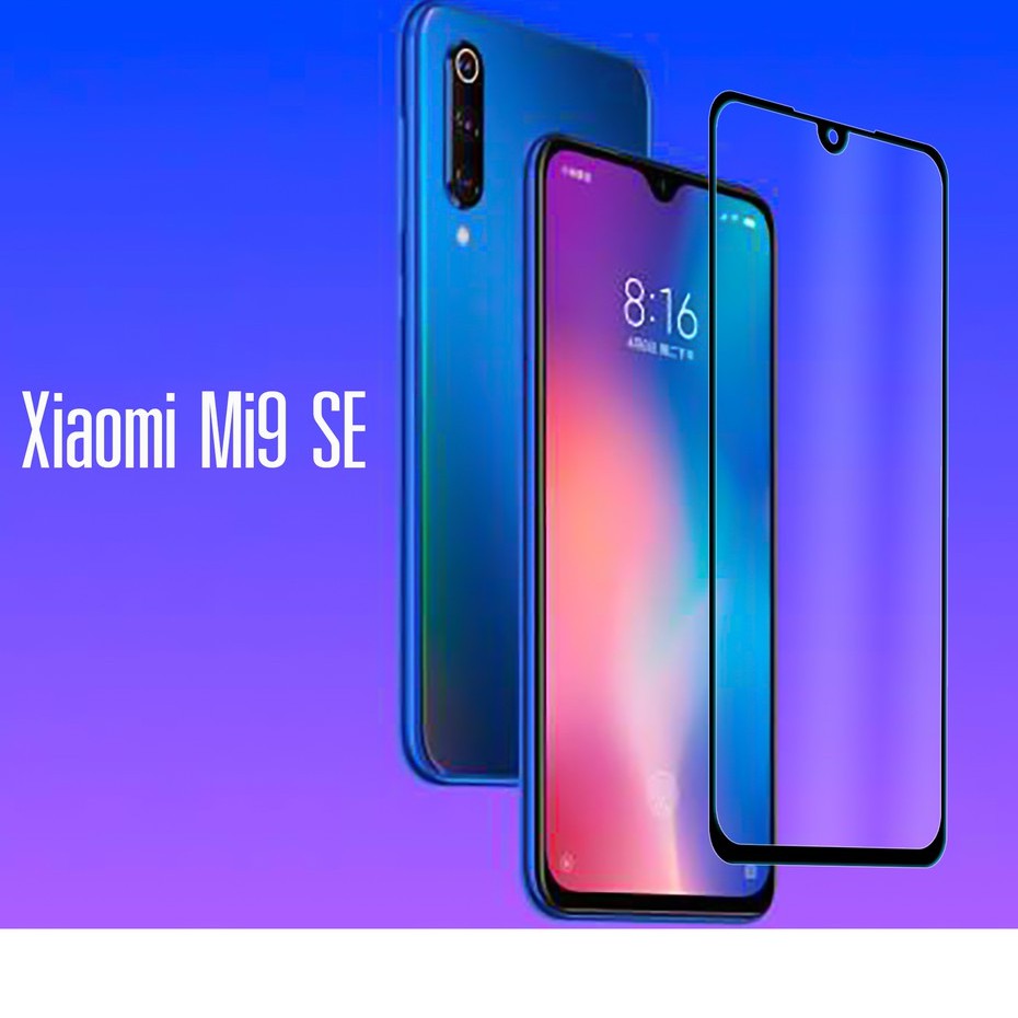 ฟิล์มกระจก นิรภัย เต็มจอ กาวเต็มแผ่น เสี่ยวมี่ มี่9 / มี่9เอสอี Full Glue Tempered Glass Screen For Xiaomi Mi9 / Mi9SE