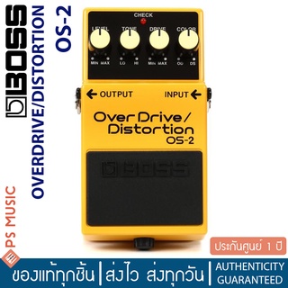 BOSS® Overdrive/Distortion OS-2 (Overdrive/Distortion Effects Pedal) | ของแท้ ประกันศูนย์ 1 ปี