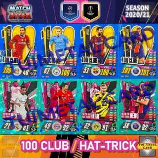 MATCH ATTAX 2020/21 UEFA CHAMPIONS LEAGUE: 100 CLUB / HAT-TRICK HERO การ์ดสะสมฟุตบอล Football Trading Card