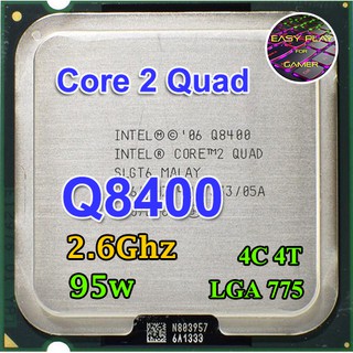 ⚡️CPU Intel Core 2 Quad Q8400 2.6 GHz 4คอ4เทรด 95W LGA 775 ฟรีซิลิโคลน1ซอง