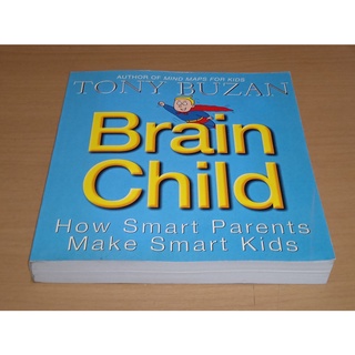 Brain Child : How Smart Parents Make Smart