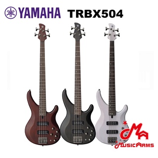 Yamaha TRBX504 กีตาร์เบสไฟฟ้า 4 สาย Yamaha TRBX-504 Bass+ รับประกันศูนย์ Music Arms