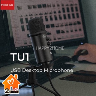 ไมโครโฟน USB CONDENSER MICROPHONE MIRFAK TU1 FOR LIVE STREAMERA  ไมโครโฟนตั้งโต๊ะรับประกัน 1 ปี