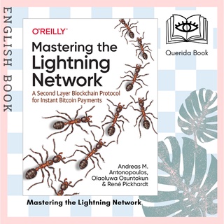 [Querida] Mastering the Lightning Network : A Second Layer Blockchain Protocol for Instant Bitcoin Payments