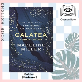 [Querida] Galatea : A short story from the author of the Song of Achilles and Circe [Hardcover] by Madeline Miller