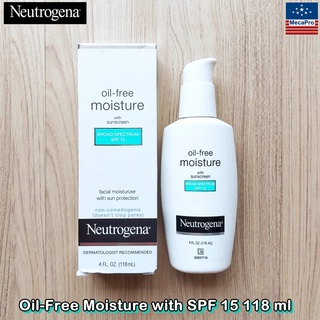 Neutrogena® Oil-Free Moisture with SPF 15 118 ml มอยซ์เจอไรเซอร์ บำรุงผิวหน้า ผสมกันแดด